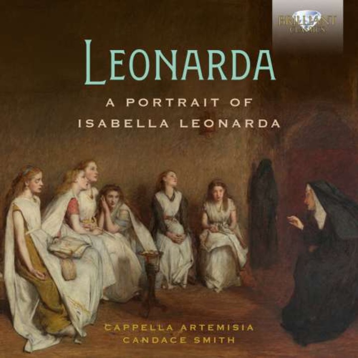 Cappella Artemisia / Candace Smith - Leonarda: A Portrait Of Isabella Leonarda (CD)