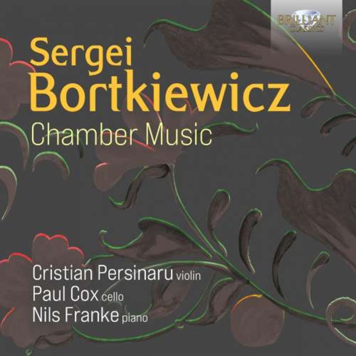 Cristian / Paul Cox / Nils Franke Persinaru - Bortkiewicz: Chamber Music (CD)