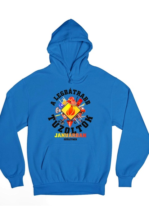 A legbátrabb tűzoltók januárban születnek kapucnis pulóver, Királykék