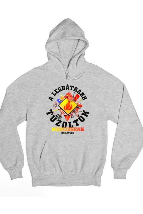 A legbátrabb tűzoltók márciusban születnek kapucnis pulóver, Szürke