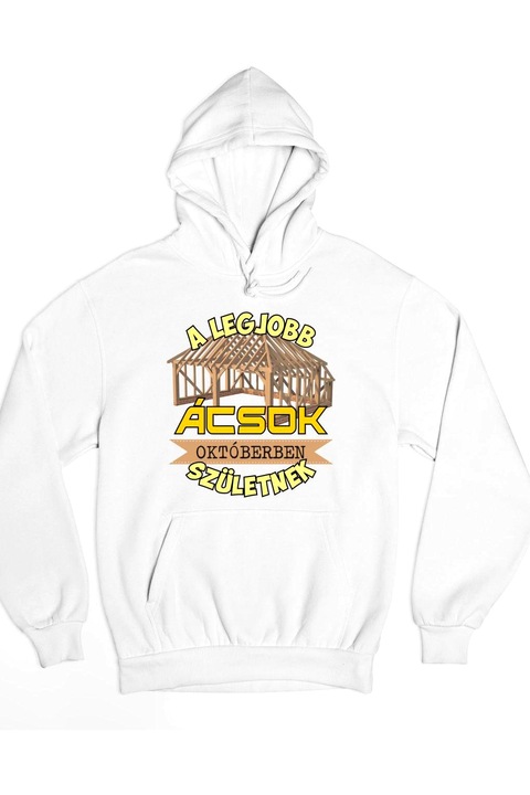 A legjobb ácsok októberben születnek kapucnis pulóver, Fehér