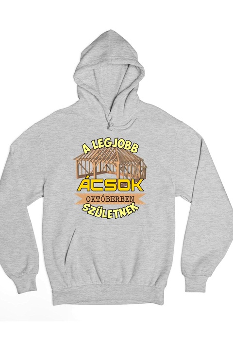 A legjobb ácsok októberben születnek kapucnis pulóver, Szürke