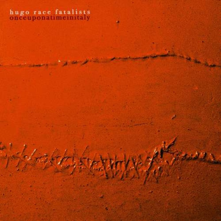 Hugo Race Fatalists - Once Upon A Time In Italy (2LP)