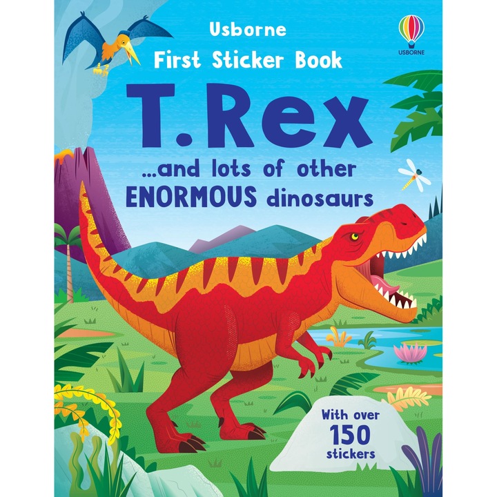 Carte cu abtibilduri cu dinozauri, First Sticker Book T. Rex and other enormous dinosaurs, 3 ani +, Usborne