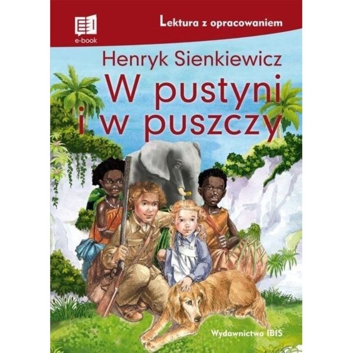 W pustyni i w puszczy, Henryk Sienkiewicz, 2023, Limba poloneza