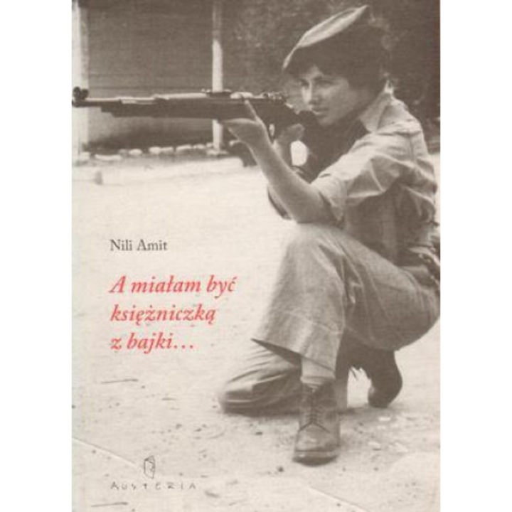 A mialam byc ksiezniczka z bajki, Nili Amit, Austeria, 2023