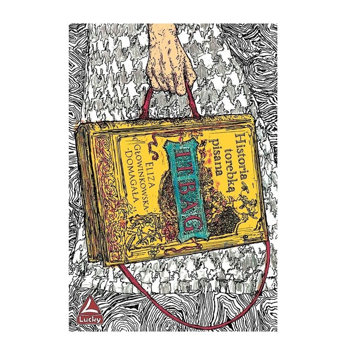 It bag. Historia torebką pisana - Eliza Głowinkowska-Domagała, Lucky
