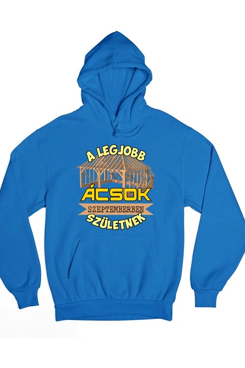 A legjobb ácsok szeptemberben születnek kapucnis pulóver, Királykék