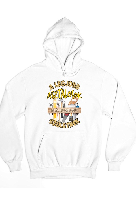 A legjobb asztalosok májusban születnek kapucnis pulóver, Fehér