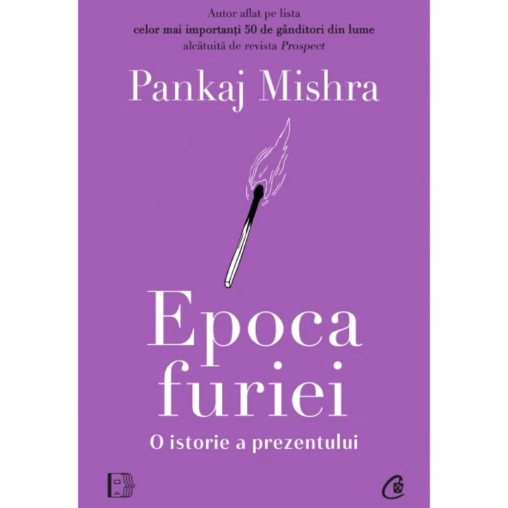 Epoca furiei. O istorie a prezentului, Pankaj Mishra