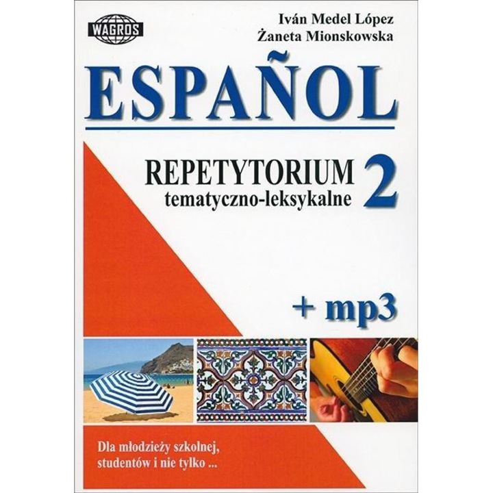 Espanol, Repetytorium tematyczno-leksykalne, Wagros, Editie poloneza, 2023