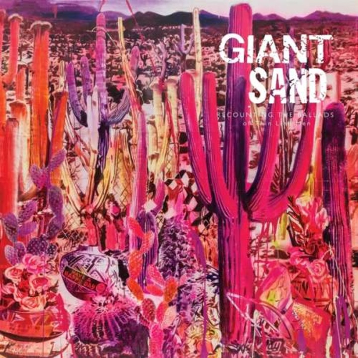 Giant Sand - Recounting the Ballads.. (CD)