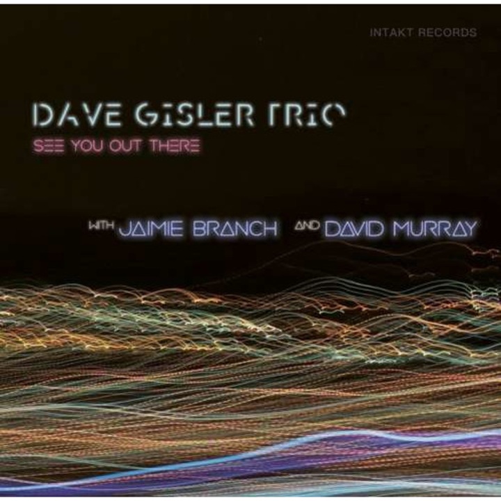 Dave Gisler -Trio- - See You Out There (CD)