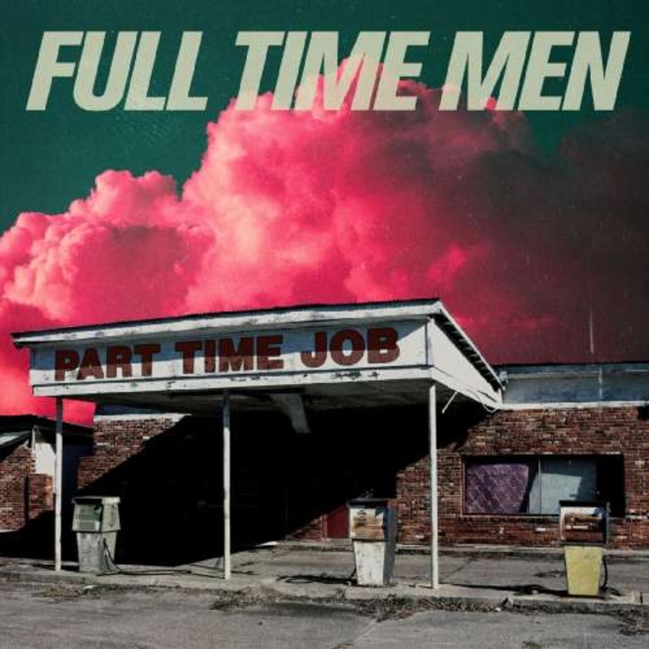 Full Time Men - Part Time Job (CD)
