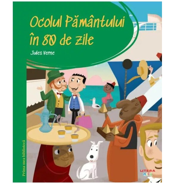 Prima mea biblioteca. Ocolul pamantului in 80 de zile, Jules Verne