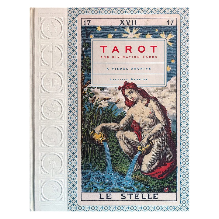 Tarot and Divination Cards: A Visual Archive - Laetitia Barbier