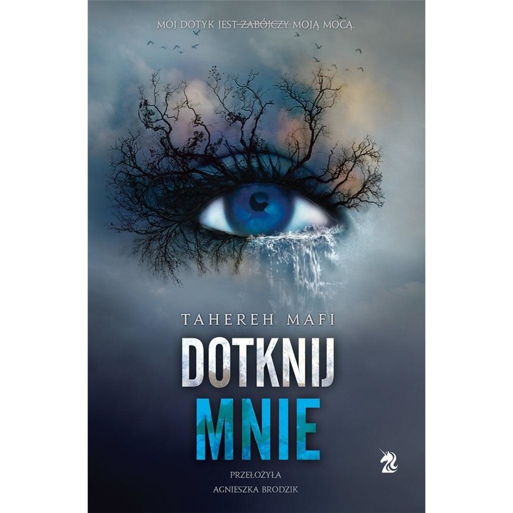 "Dotknij mnie T.1 w.2, Tahereh Mafi, 2023"