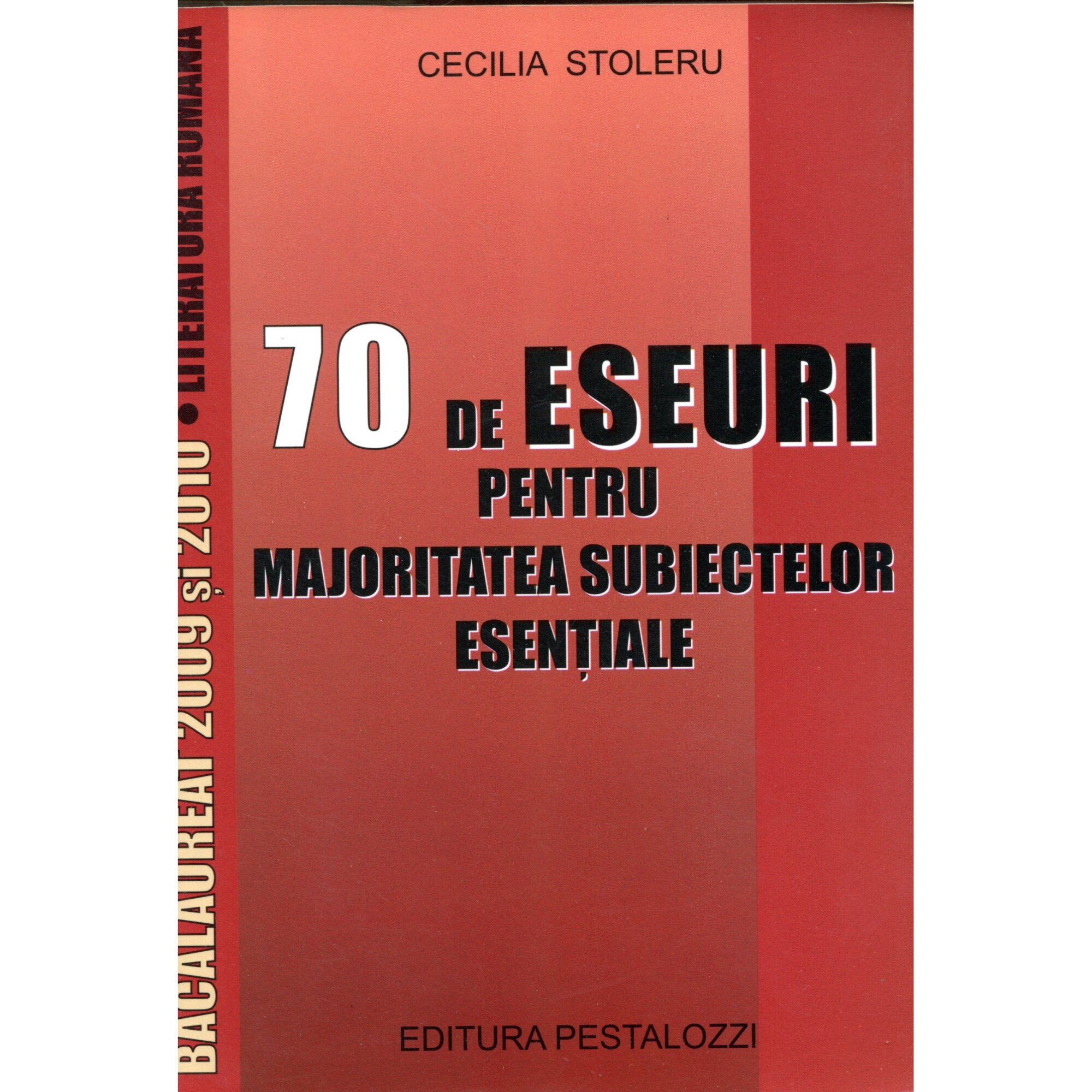 70 De Eseuri Pentru Majoritatea Subiectelor Esentiale - Cecilia Stoleru ...