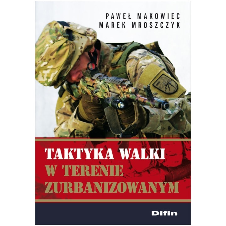 Taktyka walki w terenie zurbanizowanym - Pawel Makowiec Marek Mroszczyk, Difin