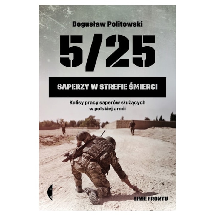 The book "5/25. Saperzy w strefie smierci" - Boguslaw Politowski