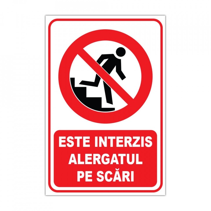 Indicator Este interzis alergatul pe scari, placuta PVC 4mm, 20x30 cm