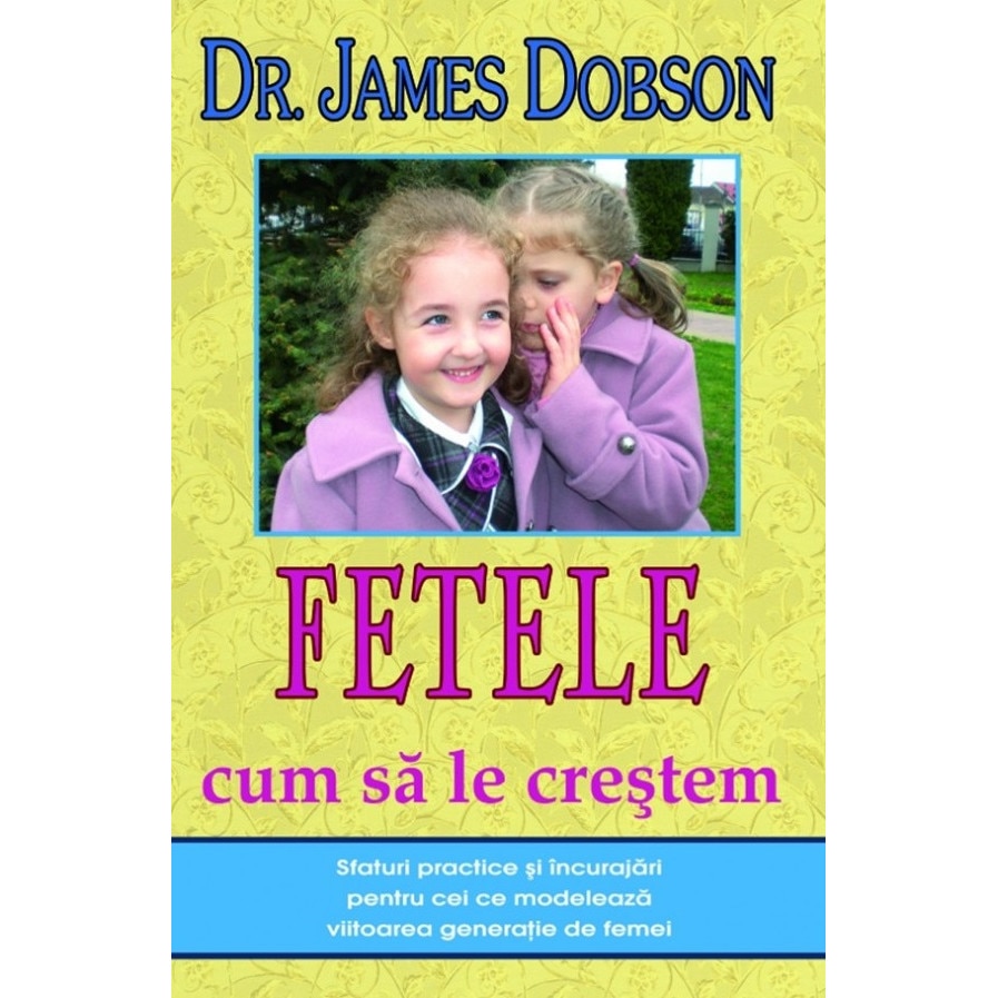 fetele-cum-sa-le-crestem-dr-james-dobson-emag-ro