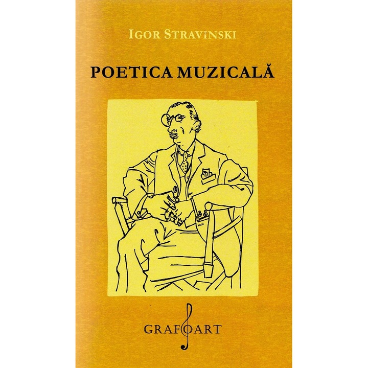 Poetica Muzicala - Igor Stravinski