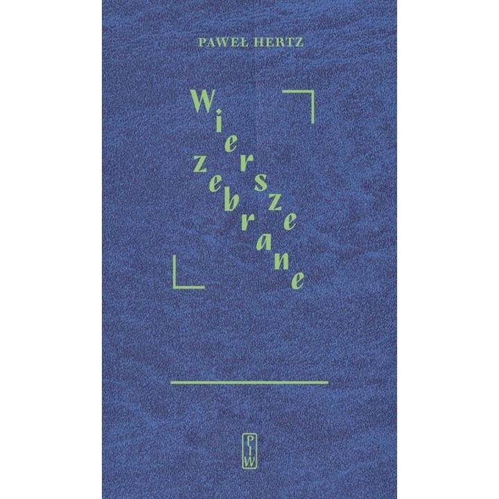 Wiersze zebrane, Pawel Hertz, 2019