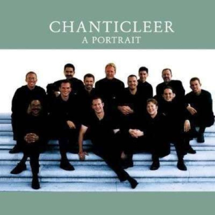 Chanticleer - A Portrait (CD)