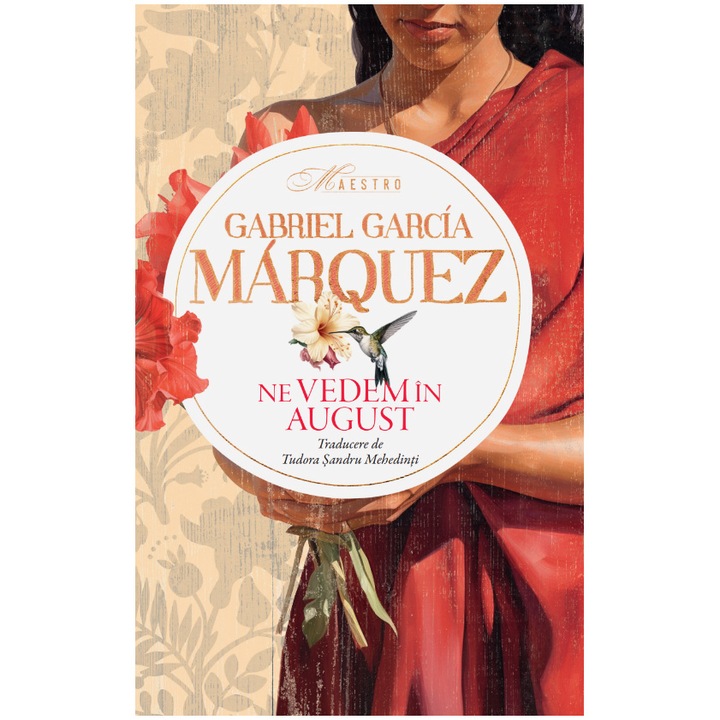 Ne vedem in august, Gabriel Garcia Marquez