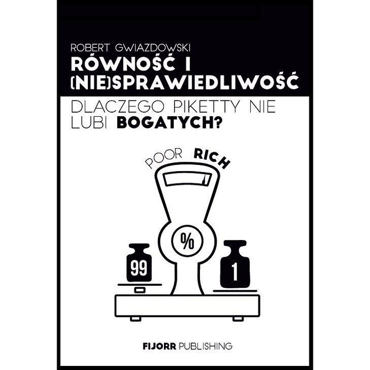 Rownosc i niesprawiedliwosc, Robert Gwiazdowski, 2023