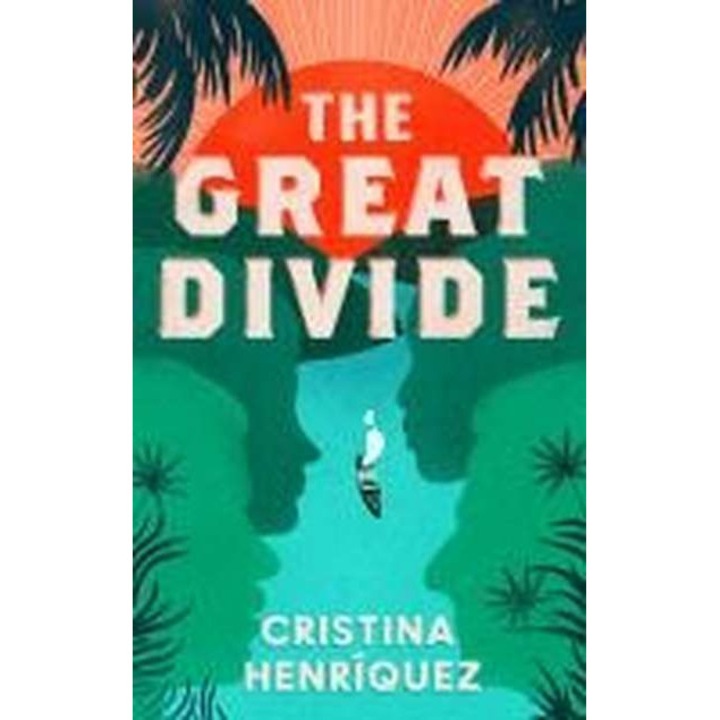 The Great Divide - Cristina Henriquez
