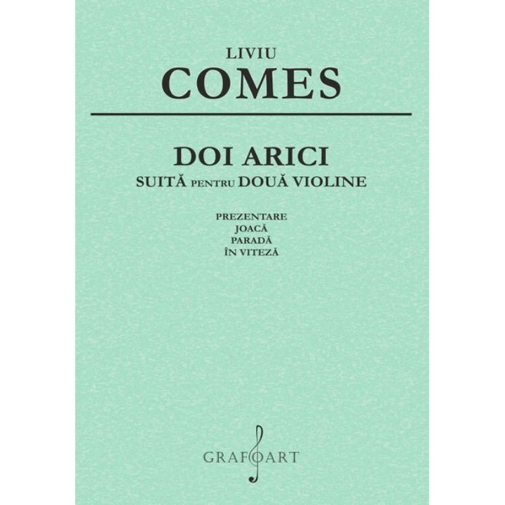 Doi Arici. Suita Pentru Doua Violine - Liviu Comes