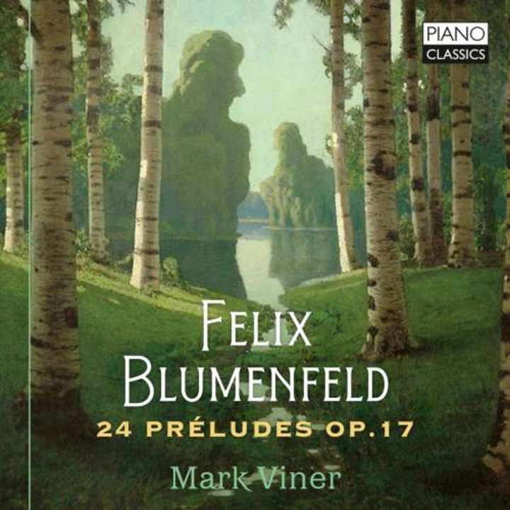 Mark Viner - Felix Blumenfeld: 24 Preludes Op. 17 (CD)