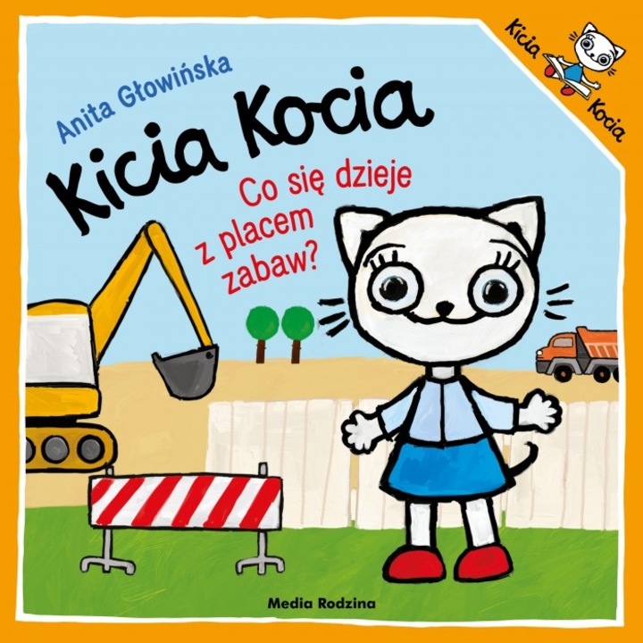 Kicia Kocia, Co się dzieje z placem zabaw?, Anita Glowinska, Media Rodzina
