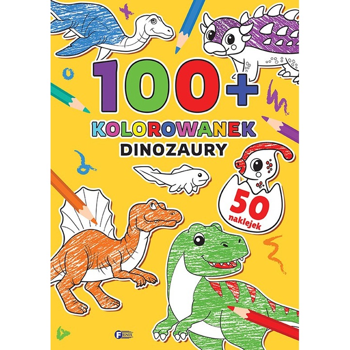 Dinozaury. 100+ kolorowanek, Fenix, 2024