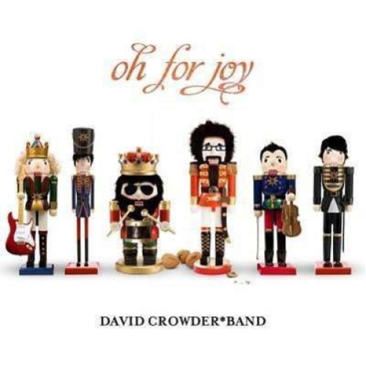 David Crowder - Oh For Joy (CD)