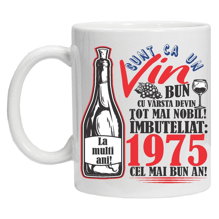 Cana personalizata "Un Vin Bun", 1975, CRD PRINT, 330ml, alba