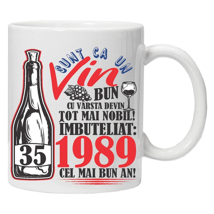 Cana personalizata "Un Vin Bun 1989-35" 35 ani, CRD PRINT, 330ml, alba