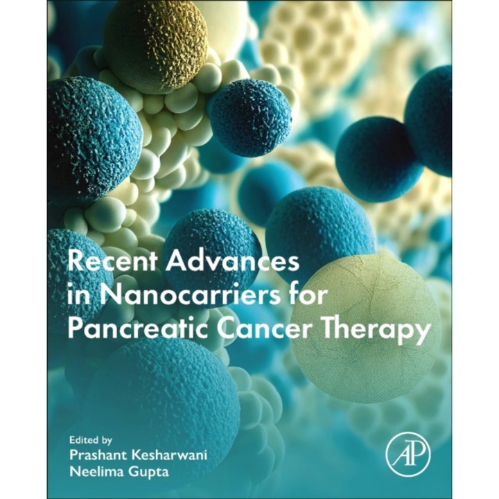 Recent Advances in Nanocarriers for Pancreatic Cancer Therapy de Prashant Kesharwani