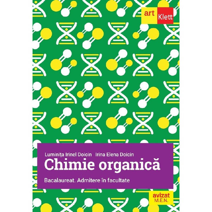 Chimie Organica. Bacalaureat. Admitere In Facultate - Luminita Irinel Doicin, Irina Elena Doicin