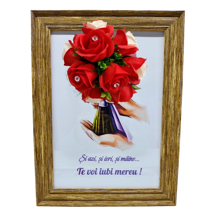 Tablou in rama A4 (30x21 cm) - Si azi, si ieri, si maine...Te voi iubi mereu! - v9 decorat cu flori de sapun rosii