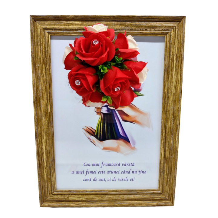 Tablou in rama A4 (30x21 cm) - Cea mai frumoasa varsta a unei femei este atunci cand... - v9 decorat cu flori de sapun rosii