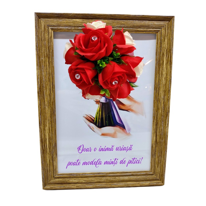 Tablou in rama A4 (30x21 cm) - Doar o inima uriasa poate modela minti de pitici! - v9 decorat cu flori de sapun rosii