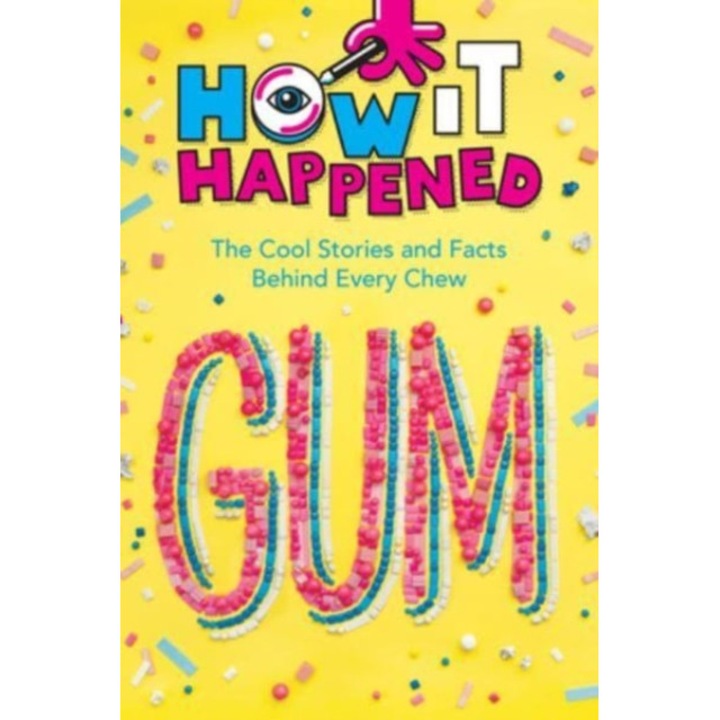 How It Happened! Gum de Paige Towler