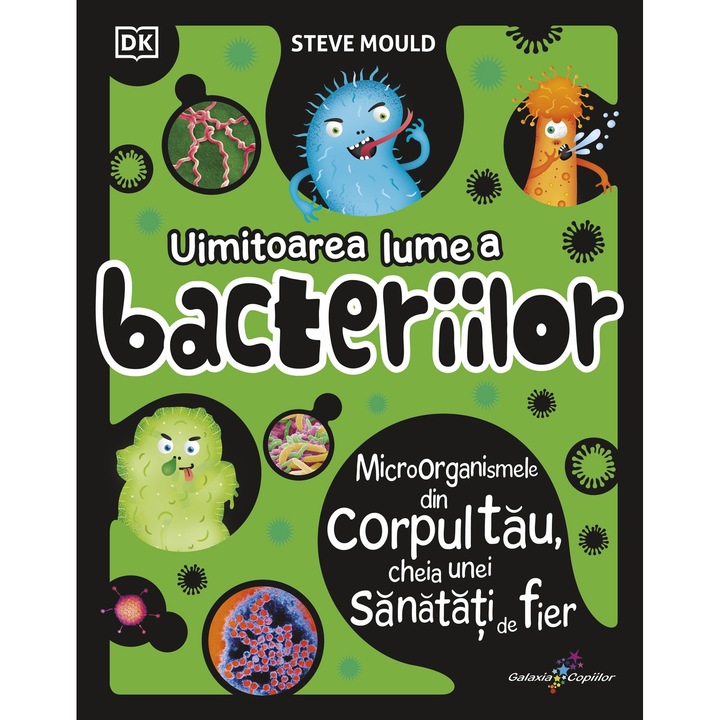Uimitoarea lume a bacteriilor, Steve Mould