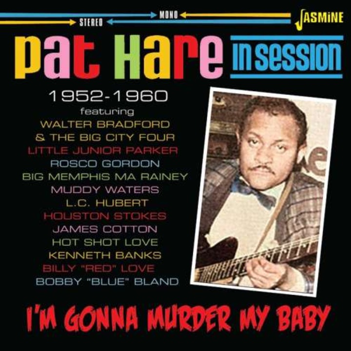 Pat Hare - I'm Gonna Murder My Baby (CD)