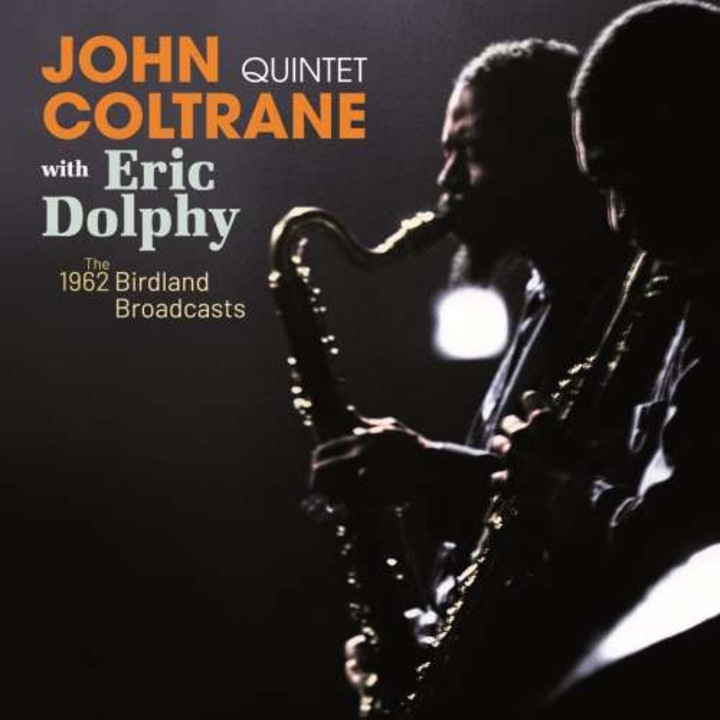 John Coltrane -quintet- & Eric Dolphy - The Complete 1962 - Birdland Broadcasts (CD)