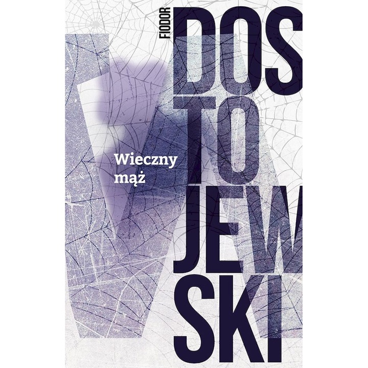 Wieczny maz, Fiodor Dostojewski, 2024