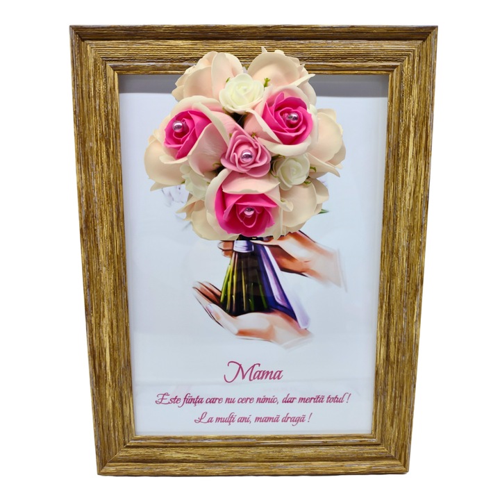 Tablou in rama A4 (30x21 cm) - Mama, Este fiinta care nu cere nimic, dar merita totul! La multi ani, mama draga! - v9 decorat cu flori de sapun roz deschis